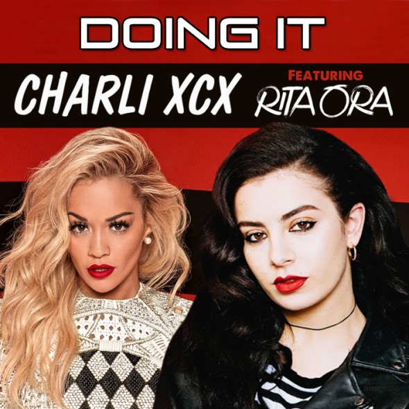 Charli Xcx Doing It Ft Rita Ora Siege Remix CHARLI XCX COLLABORATES WITH RITA ORA ON NEW TRACK "DOING IT" | THE