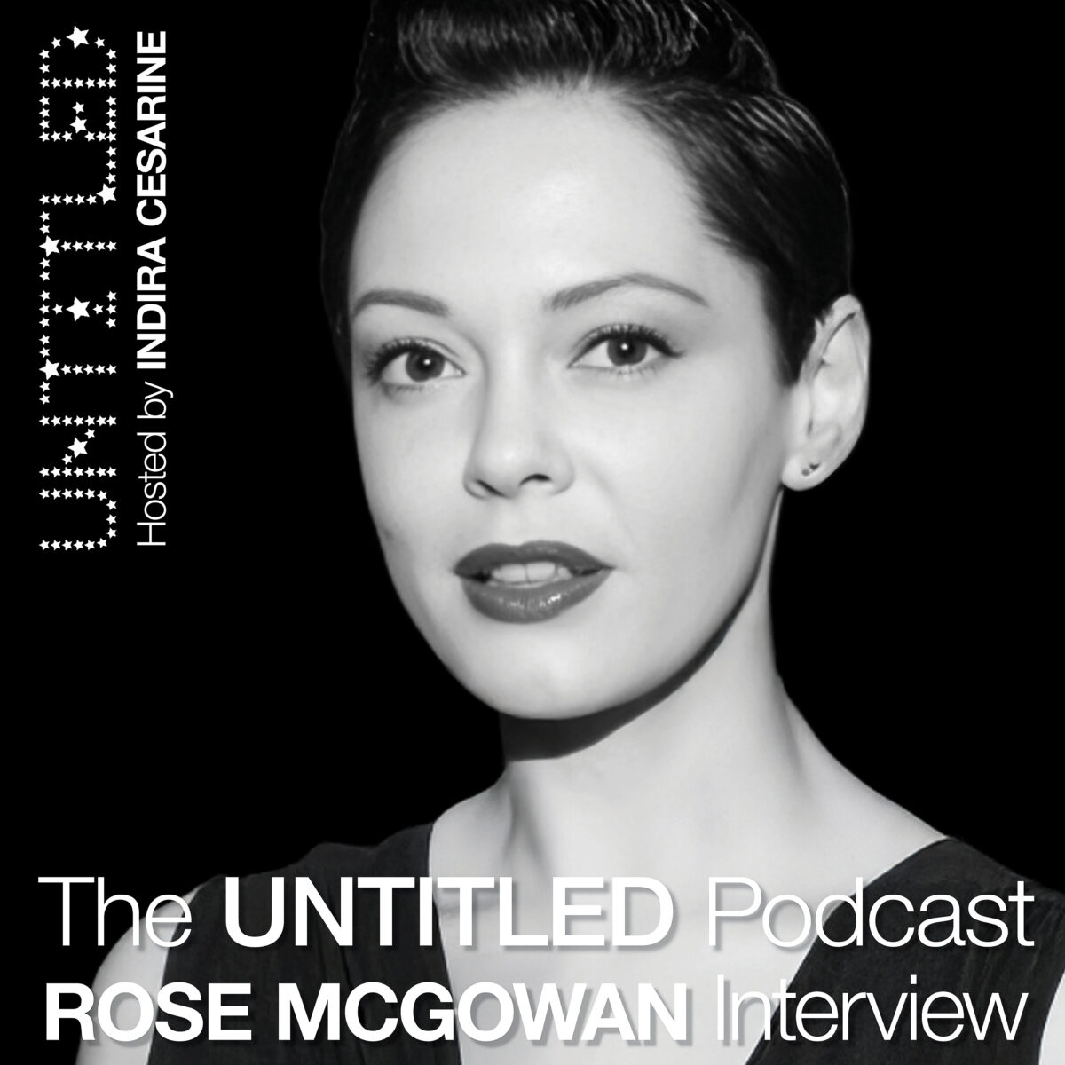 The UNTITLED Podcast Rose McGowan Rosa Unfiltered LR